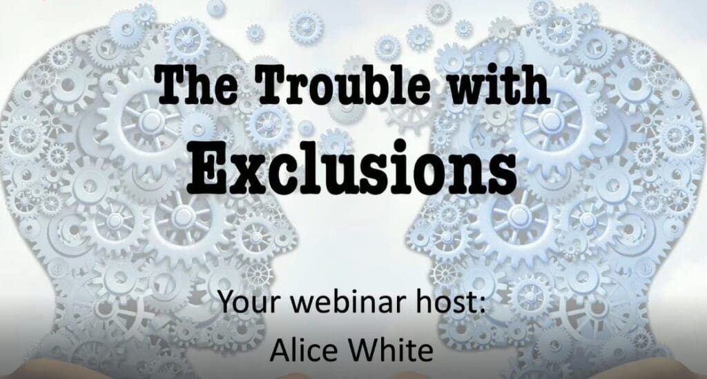 The Trouble with Exclusions